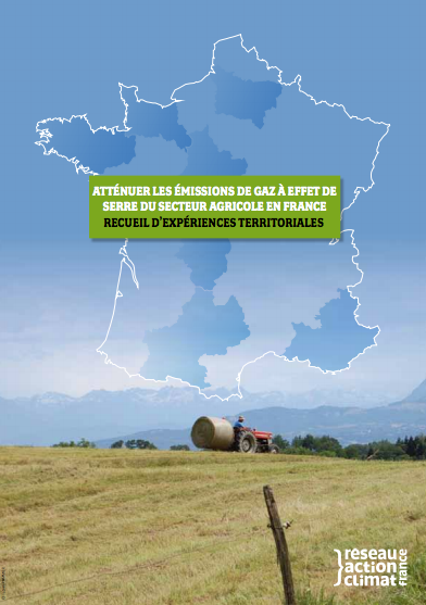 Atténuer les émissions de GES du secteur agricole en France - Recueil d’expériences territoriales