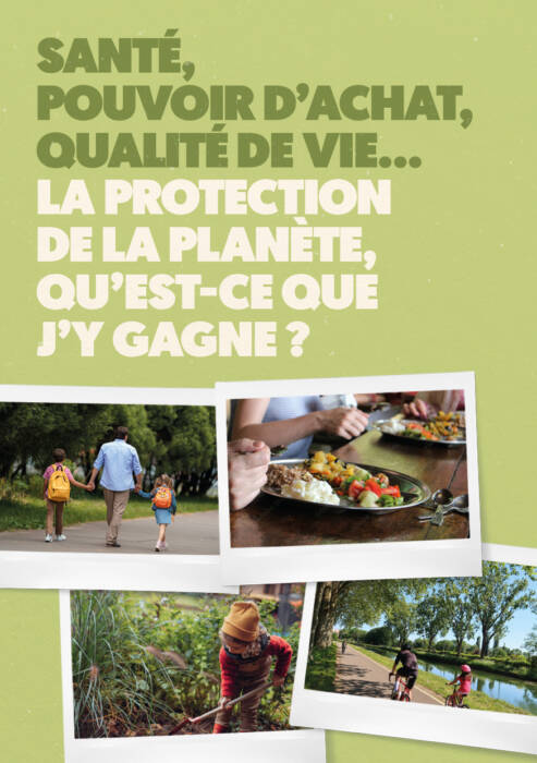 Santé, pouvoir d&rsquo;achat, qualité de vie… la protection de la planète, qu&rsquo;est-ce que j&rsquo;y gagne ?